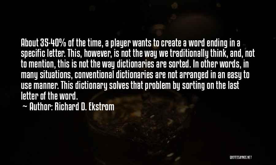 35 Letter Quotes By Richard D. Ekstrom