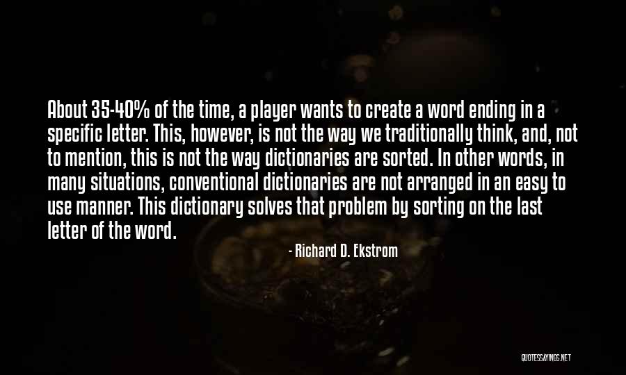 35 Letter Quotes By Richard D. Ekstrom