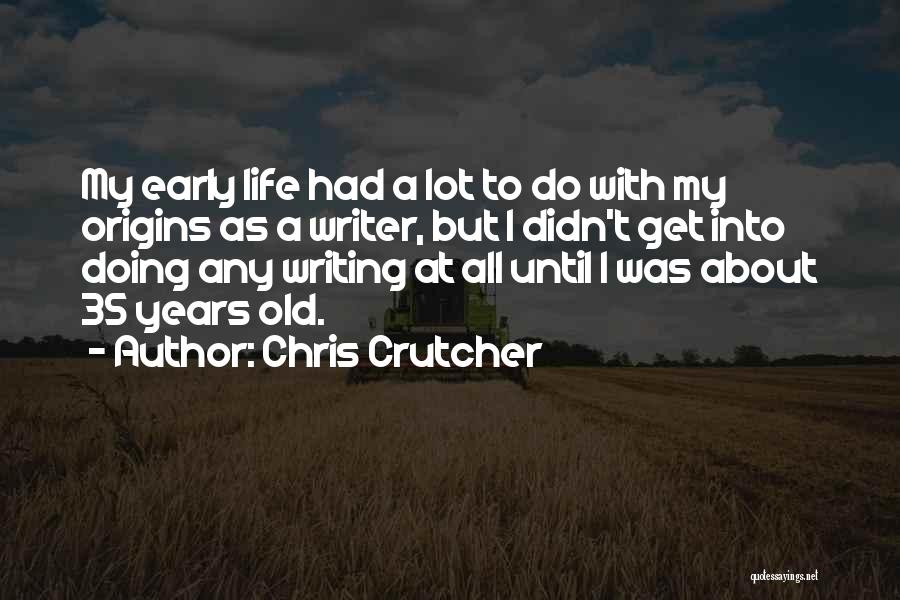 35 Years Old Quotes By Chris Crutcher