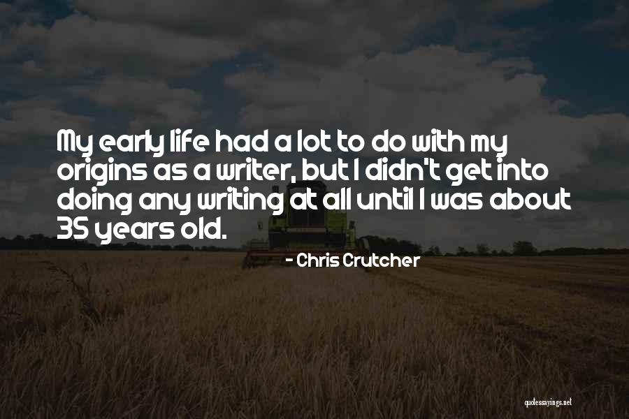 35 Years Old Quotes By Chris Crutcher