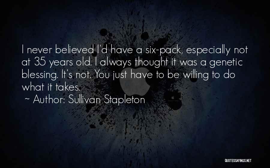 35 Years Old Quotes By Sullivan Stapleton