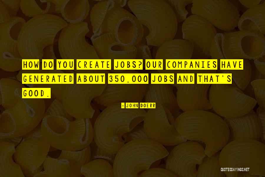 350 000 Quotes By John Doerr 350 000 Quotes By John Doerr