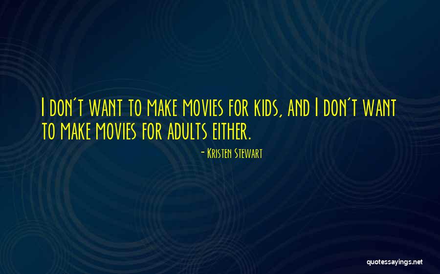 350 000 Quotes By Kristen Stewart 350 000 Quotes By Kristen Stewart