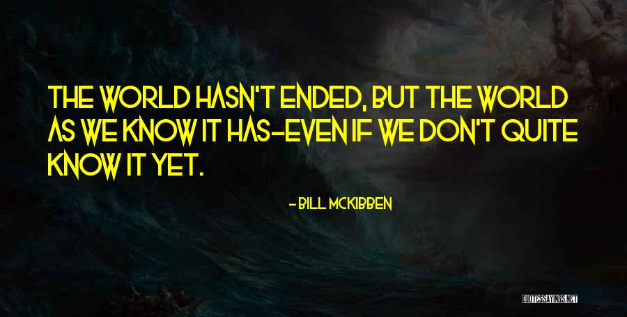 350f Mos Quotes By Bill McKibben 350f Mos Quotes By Bill McKibben