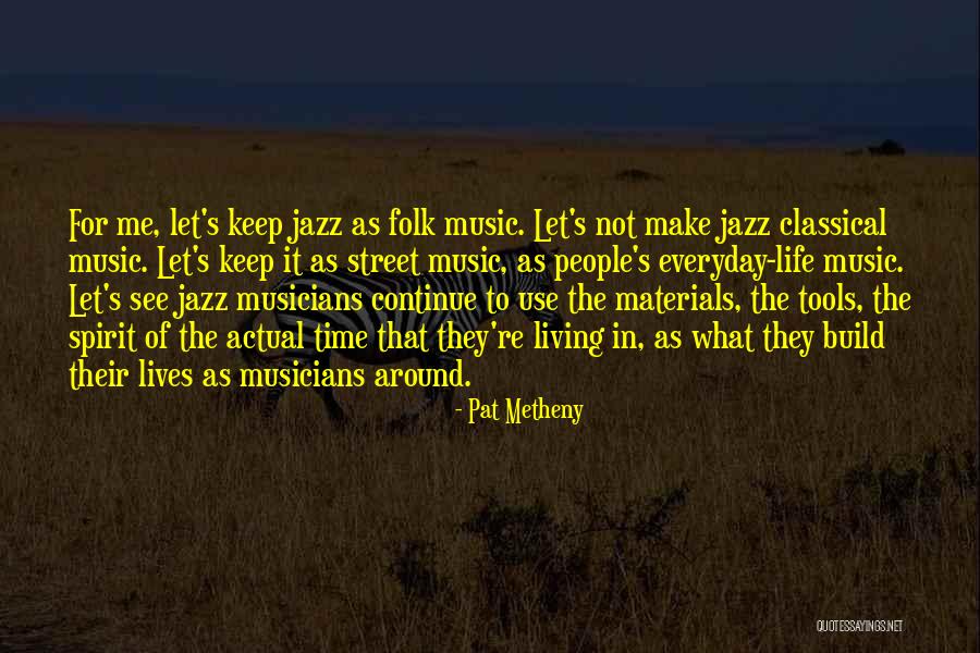 3525 Divided Quotes By Pat Metheny 3525 Divided Quotes By Pat Metheny