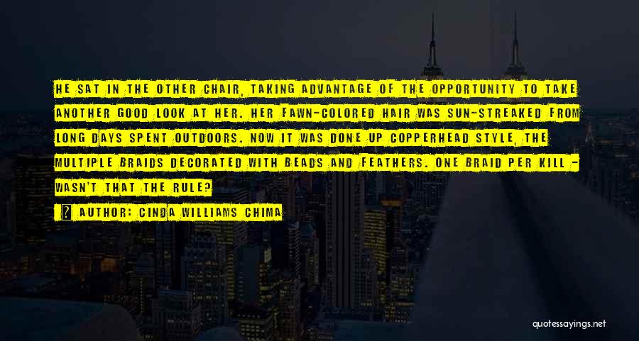 Cinda Williams Chima Quotes: He Sat In The Other Chair, Taking Advantage Of The Opportunity To Take Another Good Look At Her. Her Fawn-colored