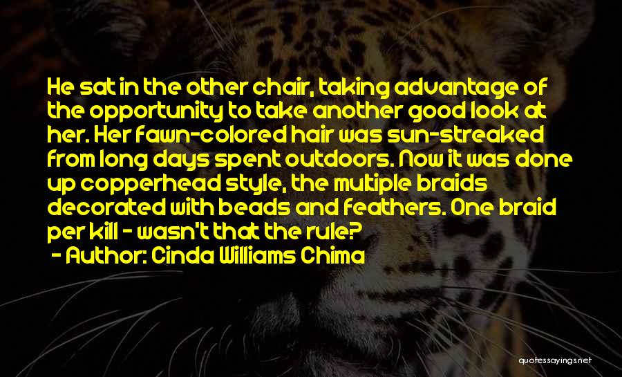 Cinda Williams Chima Quotes: He Sat In The Other Chair, Taking Advantage Of The Opportunity To Take Another Good Look At Her. Her Fawn-colored