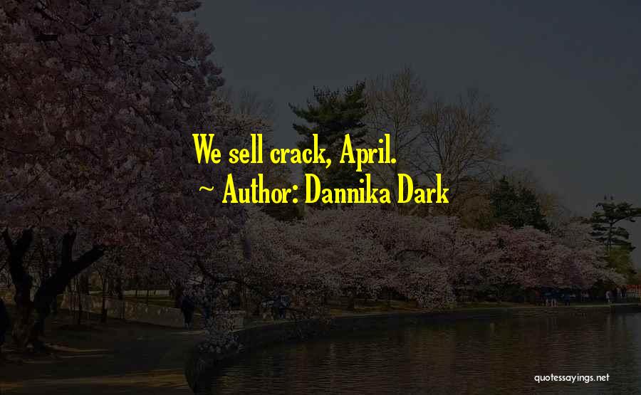 353 Country Quotes By Dannika Dark