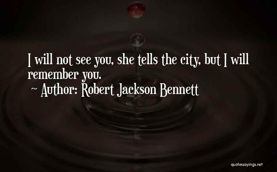 353 Country Quotes By Robert Jackson Bennett