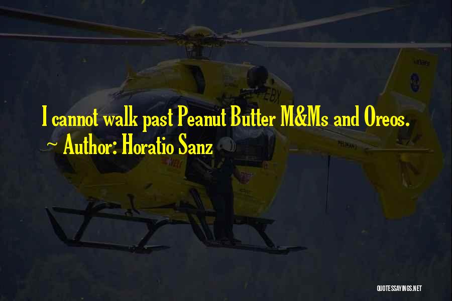 Horatio Sanz Quotes: I Cannot Walk Past Peanut Butter M&ms And Oreos.