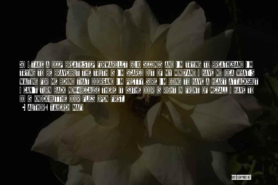 Tahereh Mafi Quotes: So I Take A Deep Breath.step Forward.let Go.10 Seconds And I'm Trying To Breathe9and I'm Trying To Be Brave8but The