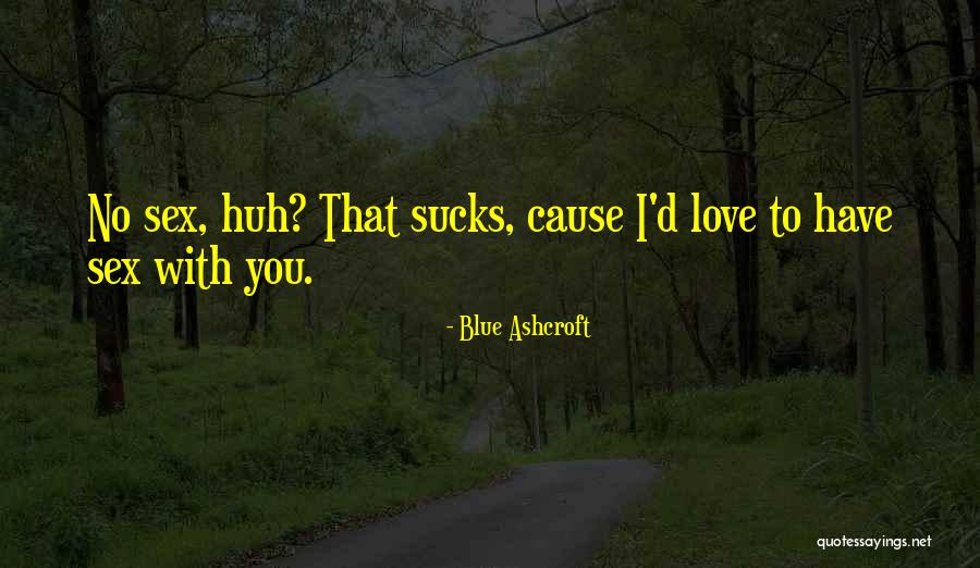 356 Area Quotes By Blue Ashcroft 356 Area Quotes By Blue Ashcroft
