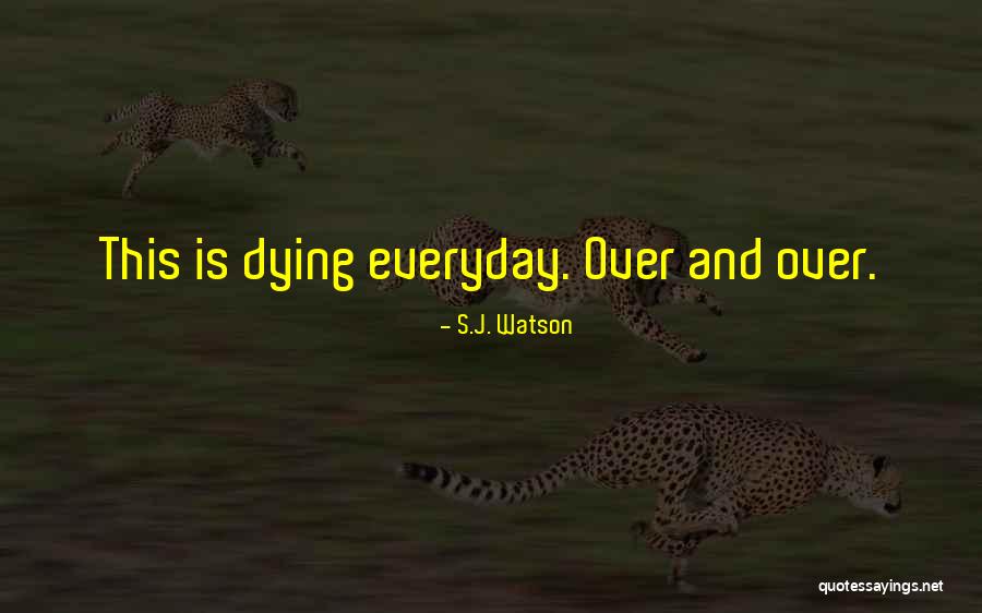356a For Sale Quotes By S.J. Watson 356a For Sale Quotes By S.J. Watson