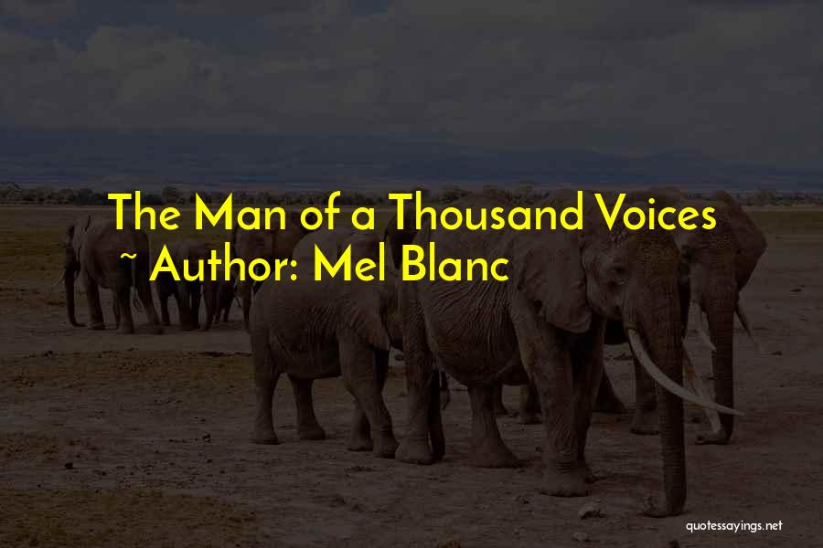 Mel Blanc Quotes: The Man Of A Thousand Voices