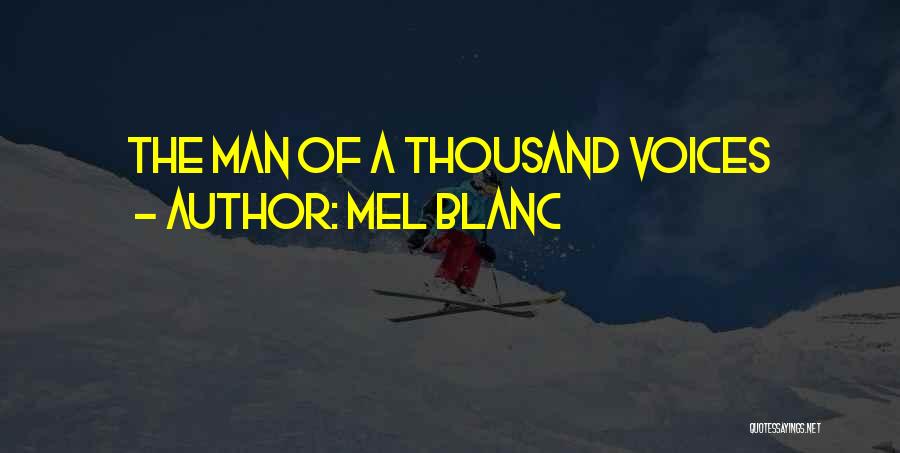 Mel Blanc Quotes: The Man Of A Thousand Voices