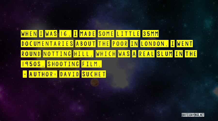 35mm Film Quotes By David Suchet