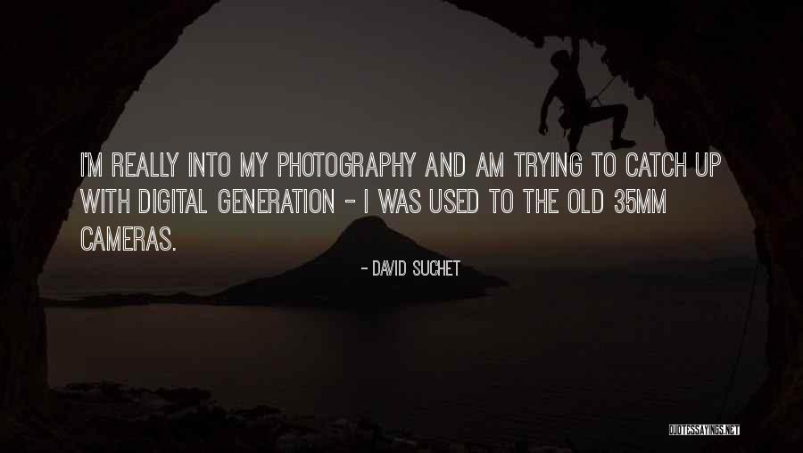 35mm Quotes By David Suchet