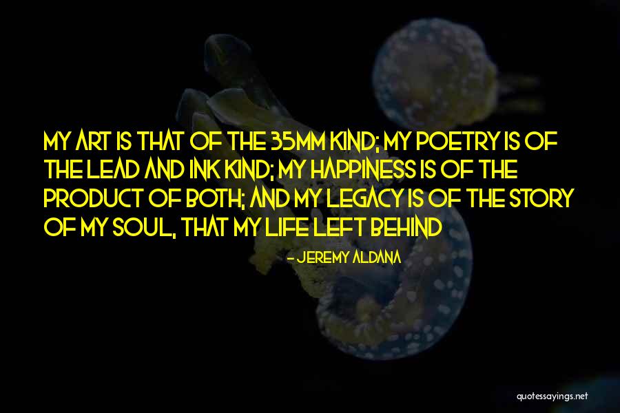 35mm Quotes By Jeremy Aldana