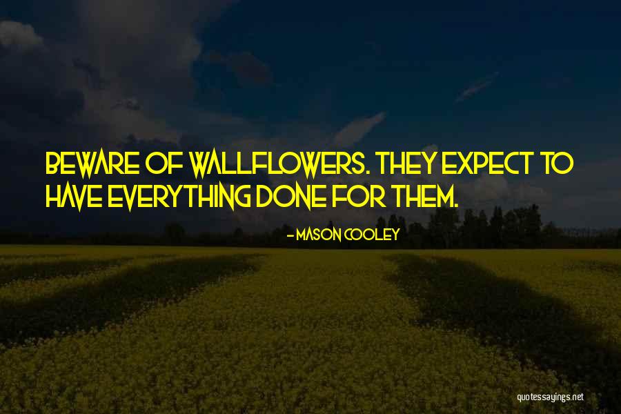 35th Work Anniversary Quotes By Mason Cooley