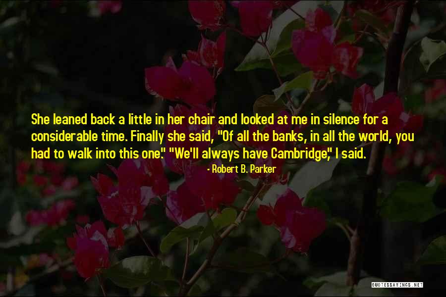 36 Chambers Quotes By Robert B. Parker 36 Chambers Quotes By Robert B. Parker