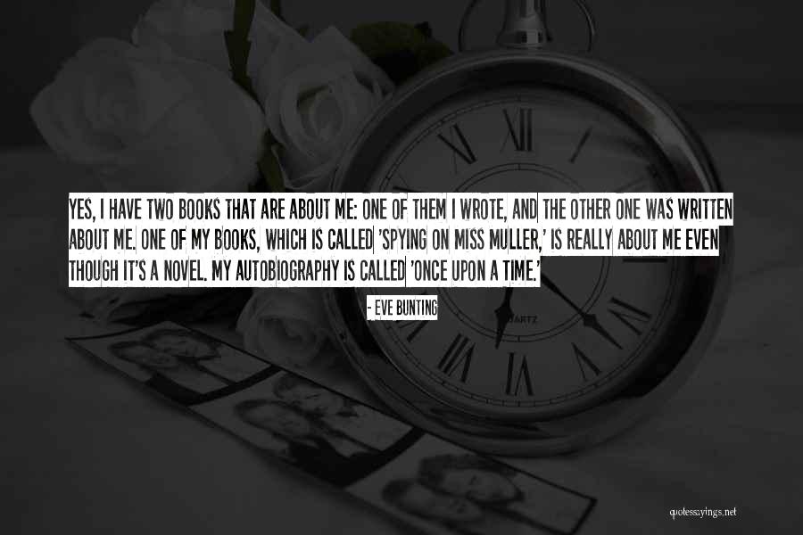36 Hetes Magzat Quotes By Eve Bunting 36 Hetes Magzat Quotes By Eve Bunting