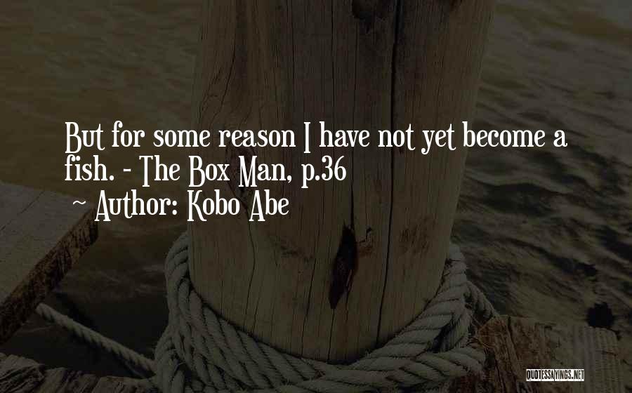 36 Quotes By Kobo Abe