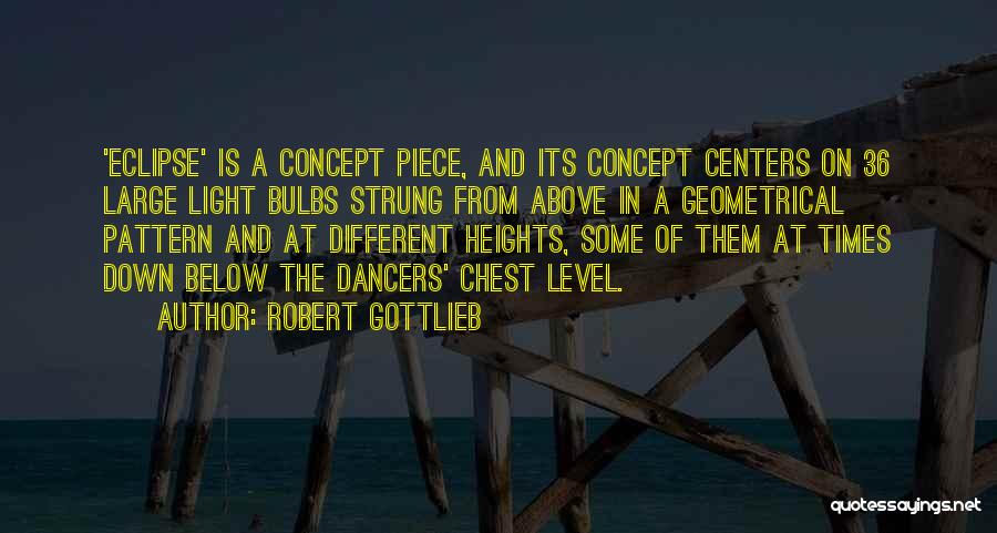 36 Quotes By Robert Gottlieb