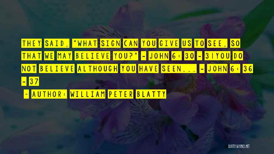 36 Quotes By William Peter Blatty