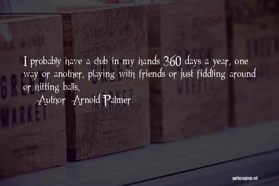 360*640 Quotes By Arnold Palmer