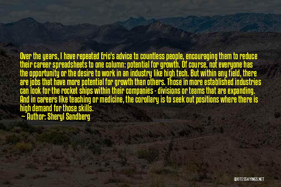 Sheryl Sandberg Quotes: Over The Years, I Have Repeated Eric's Advice To Countless People, Encouraging Them To Reduce Their Career Spreadsheets To One