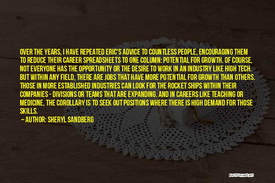 Sheryl Sandberg Quotes: Over The Years, I Have Repeated Eric's Advice To Countless People, Encouraging Them To Reduce Their Career Spreadsheets To One