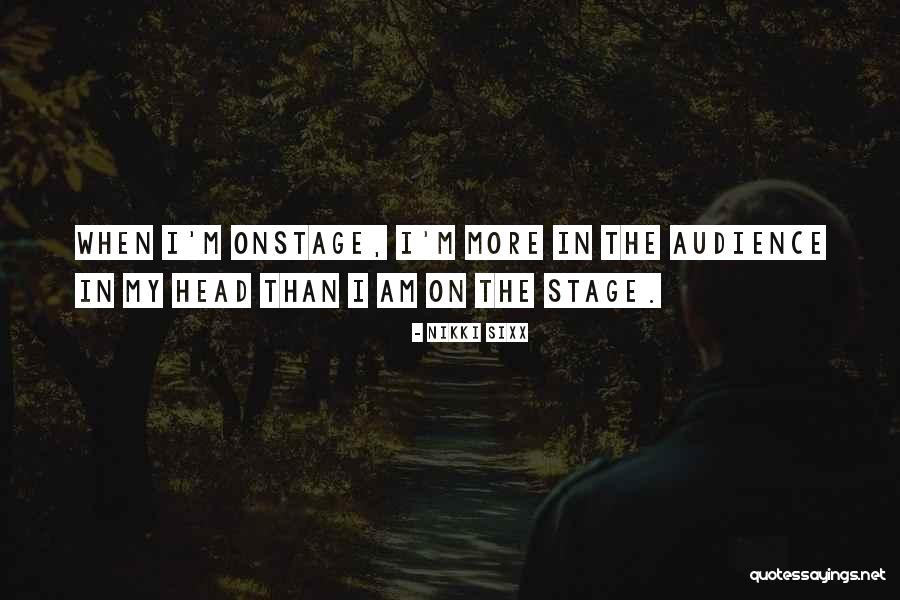 3613 S Quotes By Nikki Sixx 3613 S Quotes By Nikki Sixx