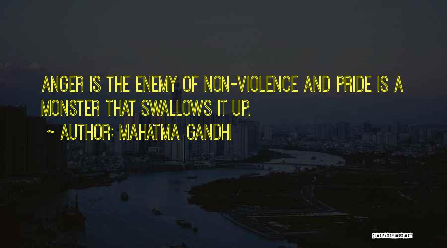 Mahatma Gandhi Quotes: Anger Is The Enemy Of Non-violence And Pride Is A Monster That Swallows It Up.