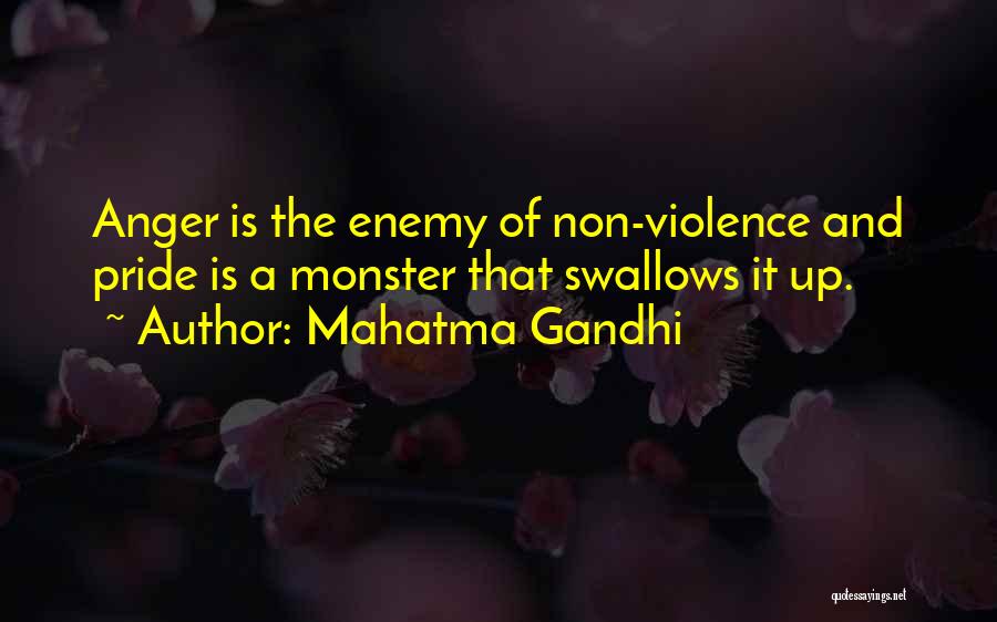 Mahatma Gandhi Quotes: Anger Is The Enemy Of Non-violence And Pride Is A Monster That Swallows It Up.