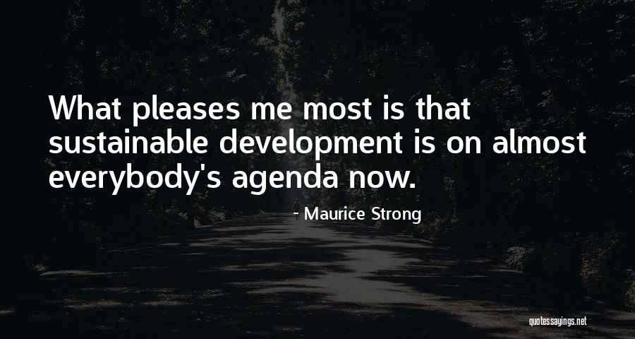 3630 Quotes By Maurice Strong 3630 Quotes By Maurice Strong