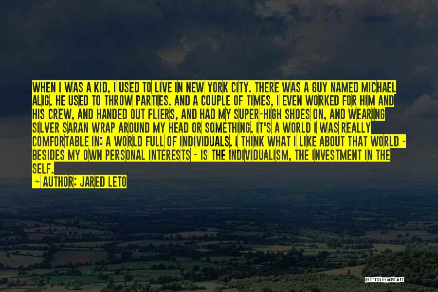 Jared Leto Quotes: When I Was A Kid, I Used To Live In New York City. There Was A Guy Named Michael Alig.