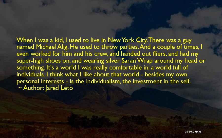 Jared Leto Quotes: When I Was A Kid, I Used To Live In New York City. There Was A Guy Named Michael Alig.