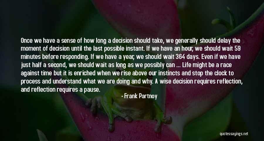 364 Days Quotes By Frank Partnoy 364 Days Quotes By Frank Partnoy