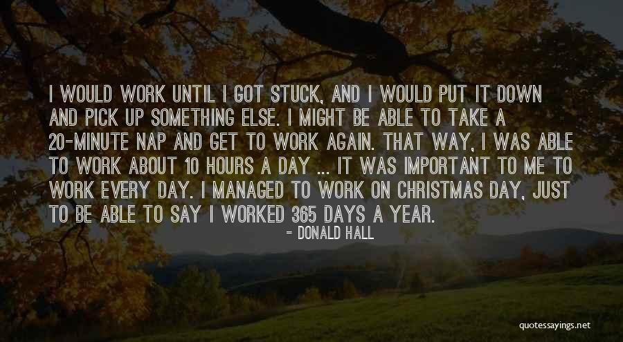 365 Days Quotes By Donald Hall 365 Days Quotes By Donald Hall