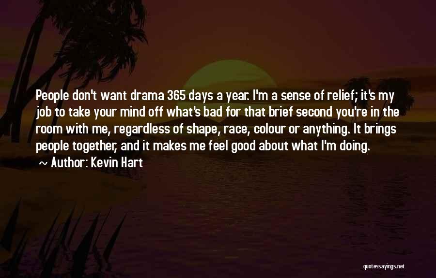 365 Quotes By Kevin Hart