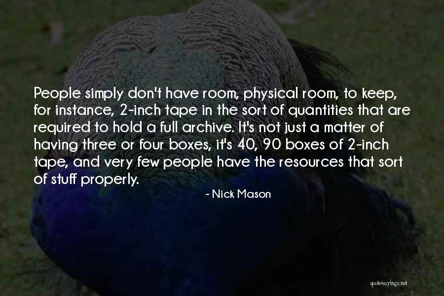 366720 Quotes By Nick Mason 366720 Quotes By Nick Mason