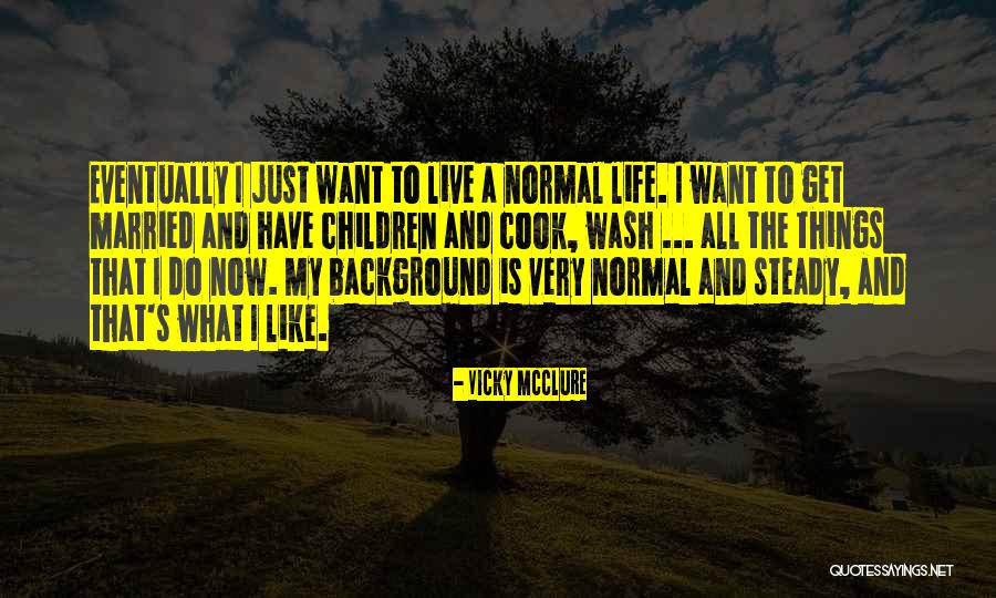 366720 Quotes By Vicky McClure 366720 Quotes By Vicky McClure