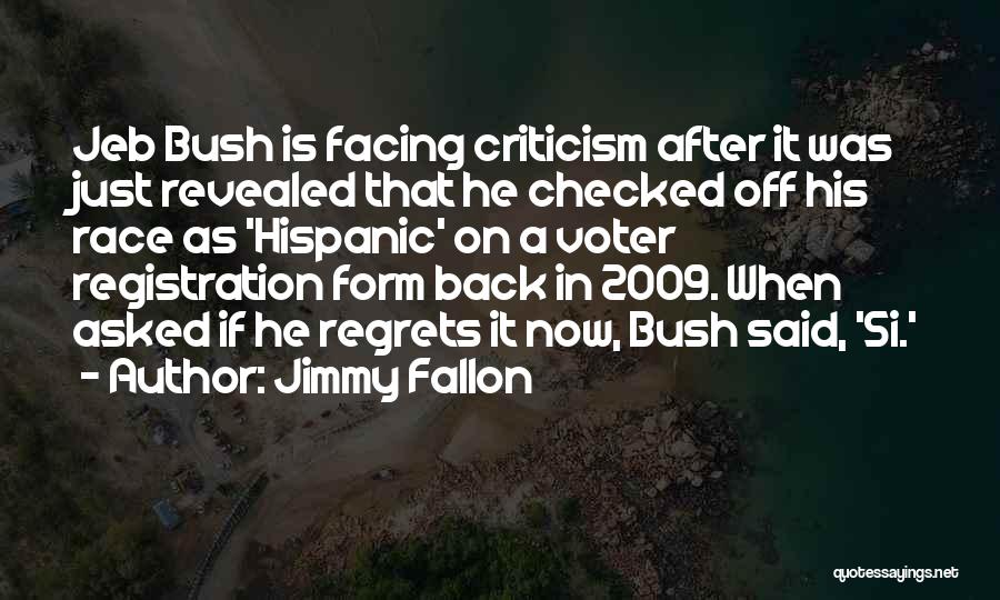 Jimmy Fallon Quotes: Jeb Bush Is Facing Criticism After It Was Just Revealed That He Checked Off His Race As 'hispanic' On A