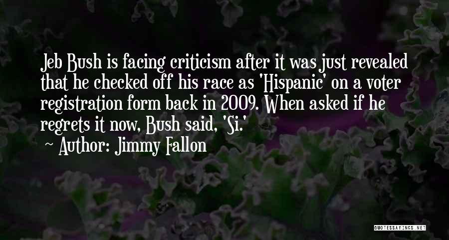 Jimmy Fallon Quotes: Jeb Bush Is Facing Criticism After It Was Just Revealed That He Checked Off His Race As 'hispanic' On A