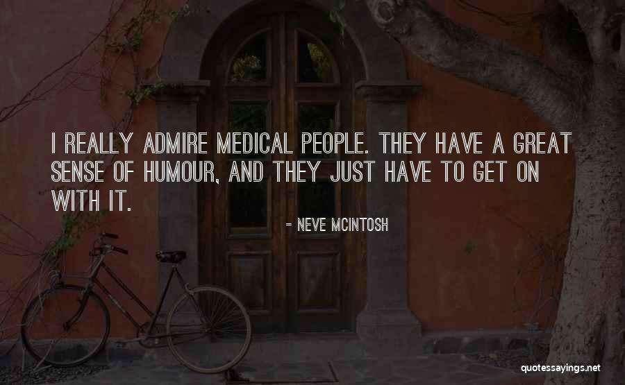 3671 Quotes By Neve McIntosh 3671 Quotes By Neve McIntosh
