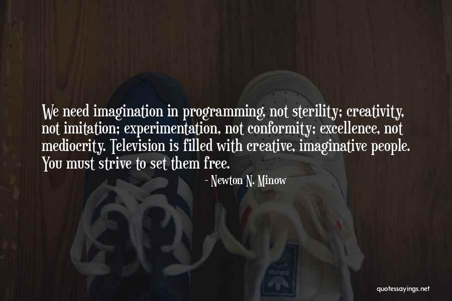 369 Manifestation Quotes By Newton N. Minow 369 Manifestation Quotes By Newton N. Minow