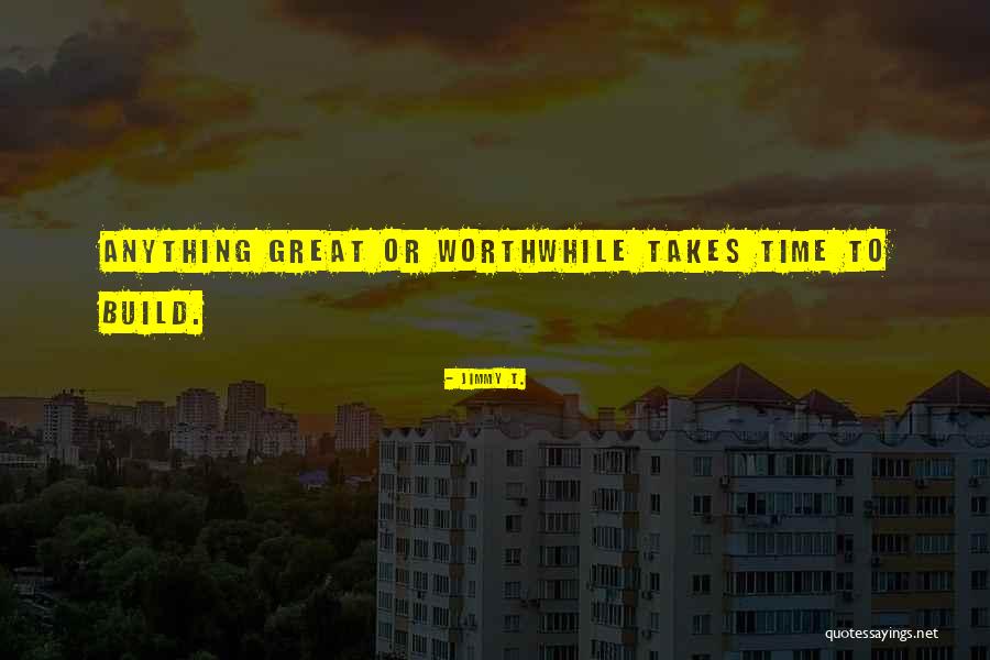 369 Quotes By Jimmy T. 369 Quotes By Jimmy T.