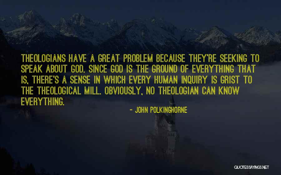 369 Quotes By John Polkinghorne 369 Quotes By John Polkinghorne