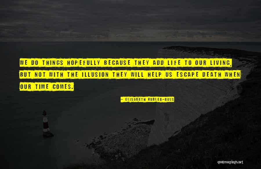 36c Sister Quotes By Elisabeth Kubler-Ross 36c Sister Quotes By Elisabeth Kubler-Ross