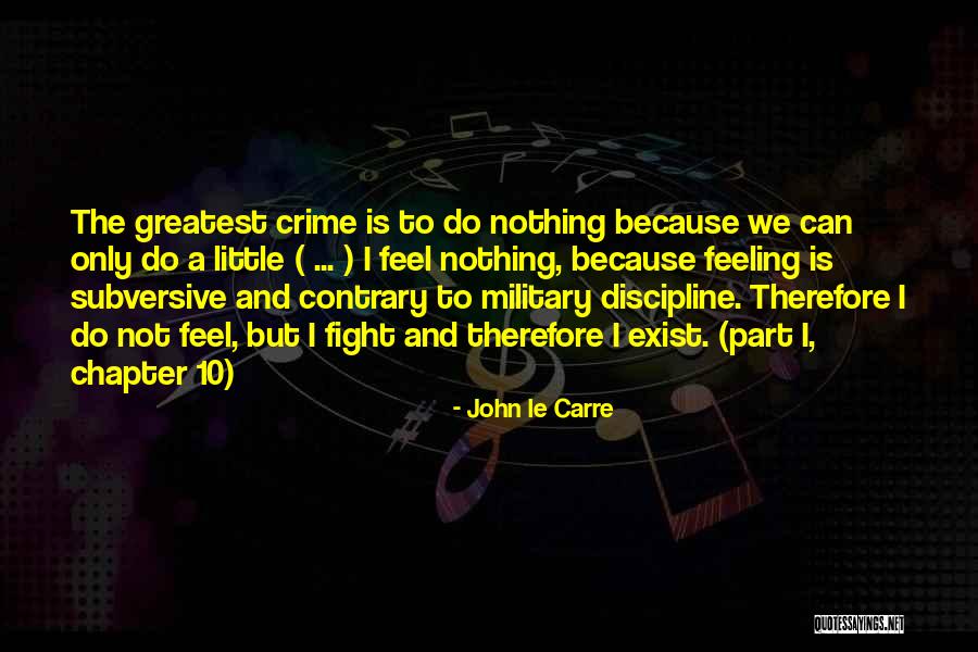 36th Chamber Quotes By John Le Carre 36th Chamber Quotes By John Le Carre